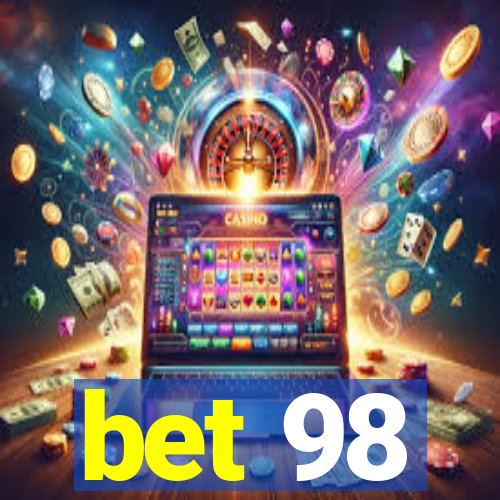 bet 98